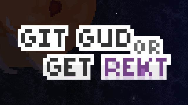 Git Gud or Get Rekt screenshot 12