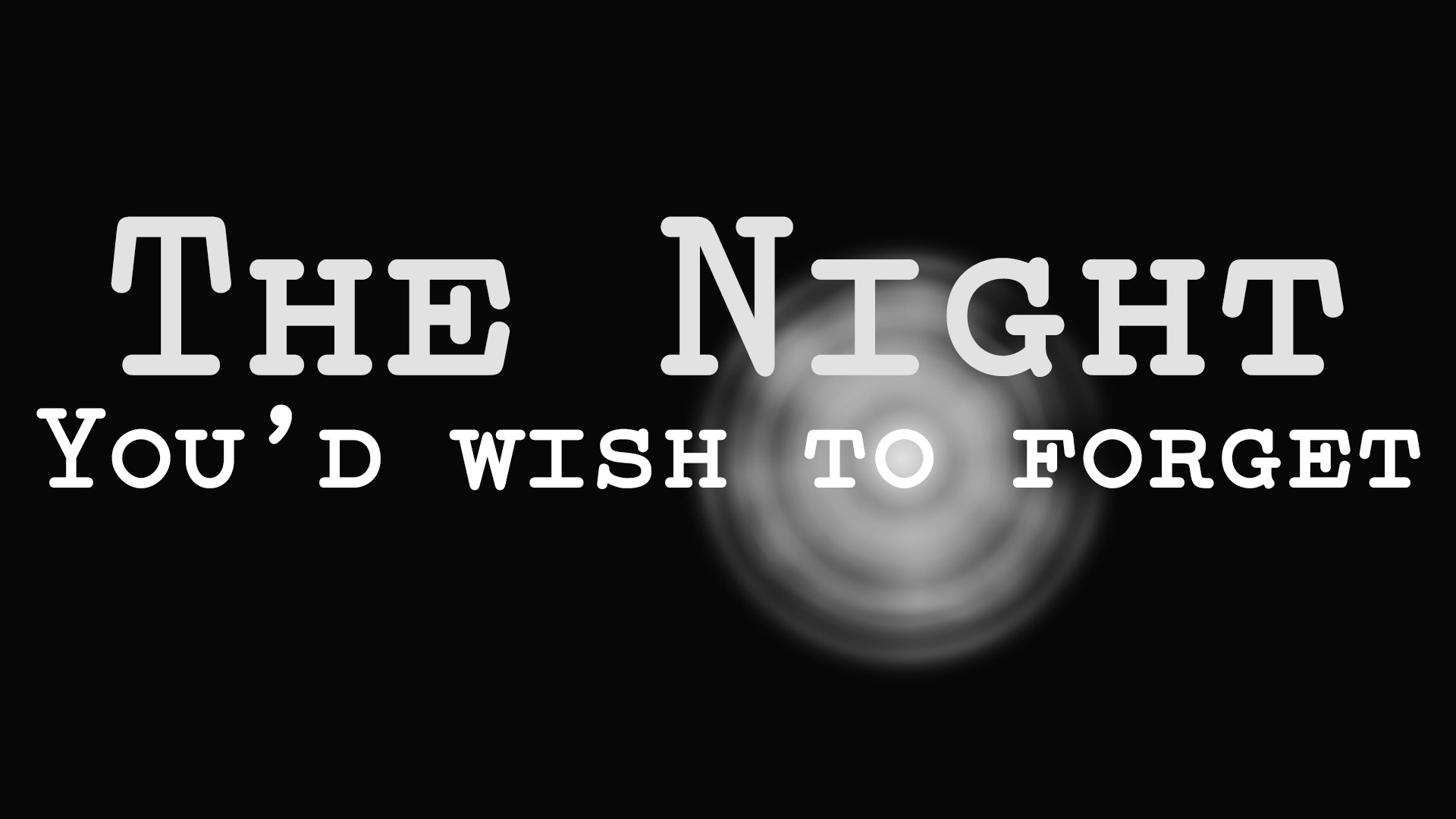 The Night You'd Wish to Forget screenshot 1