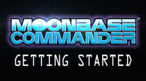 MoonBase Commander Tutorial trailer thumbnail