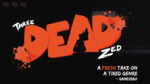 Three Dead Zed - Game Trailer trailer thumbnail