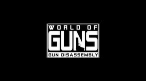 World of Guns:Gun Disassembly video trailer trailer thumbnail