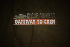 Close Combat: Gateway to Caen Teaser trailer thumbnail