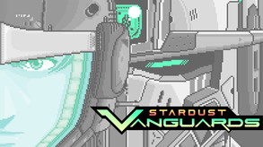 Stardust Vanguards - Trailer trailer thumbnail