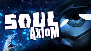 Soul Axiom - Official Early Access Trailer trailer thumbnail