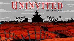 Uninvited: MacVenture Series Trailer trailer thumbnail