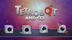 Tetrobot and Co. - Ultimate Trailer trailer thumbnail