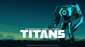 Planetary Annihilation: TITANS Launch Trailer trailer thumbnail