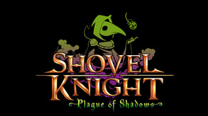 Shovel Knight: Plague of Shadows Trailer! trailer thumbnail