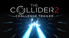 The Collider 2 Challenge Trailer trailer thumbnail