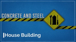Concrete And Steel - House Building trailer thumbnail