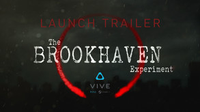 The Brookhaven Experiment - Launch Trailer trailer thumbnail