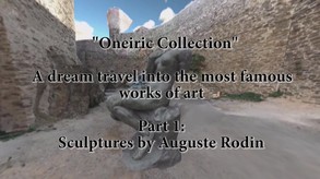 Oneiric sculptures - Rodin demo trailer thumbnail