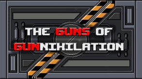 The Guns of Gunnihilation - a peek at our arsenal trailer thumbnail