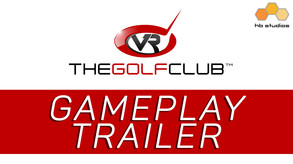 The Golf Club VR: Gameplay Trailer trailer thumbnail