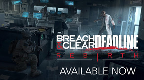 Breach & Clear: DEADline Rebirth Launch Trailer trailer thumbnail