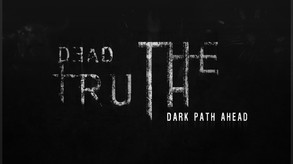 DeadTruth - The Dark Path Ahead - Release Date Announcement Trailer trailer thumbnail