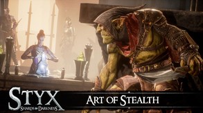 Styx: Shards of Darkness - Art of Stealth Trailer trailer thumbnail