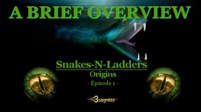 Snakes-N-Ladders:Origins-Ep1 - A Brief Overivew trailer thumbnail