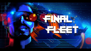 Final Fleet early access Steam VR trailer trailer thumbnail