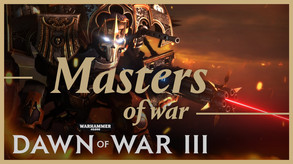 Dawn of War III - Masters of War trailer thumbnail
