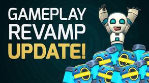 Update Spotlight - Gameplay Revamp trailer thumbnail