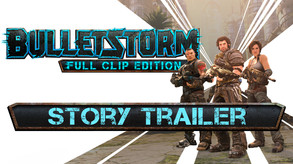 Bulletstorm: Full Clip Edition Story Trailer - ESRB trailer thumbnail