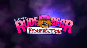 Super Rude Bear Resurrection - Gameplay Trailer trailer thumbnail