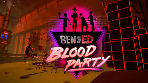 Ben and Ed - Blood Party [Launch Teaser] trailer thumbnail