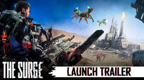 The Surge - Launch Trailer trailer thumbnail