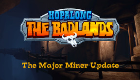 Hopalong: The Badlands Major Miner Update trailer thumbnail