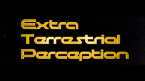 Extra Terrestrial Perception Trailer trailer thumbnail