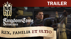 Kingdom Come: Deliverance – Rex, Familia et Ultio trailer thumbnail