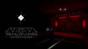 Trailer The Fall of Lazarus Demo: The First Passenger trailer thumbnail