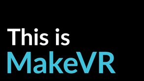 MakeVR trailer thumbnail