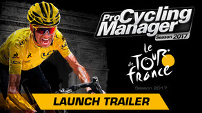 Pro Cycling Manager 2017 - Launch Trailer trailer thumbnail