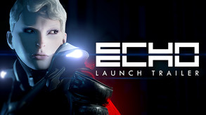 ECHO LAUNCH TRAILER trailer thumbnail