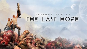 Serious Sam VR: The Last Hope - Release Trailer trailer thumbnail