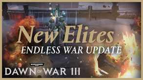 Dawn of War III - Endless War Update trailer thumbnail