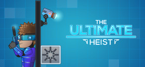 The Ultimate Heist - Gameplay Trailer trailer thumbnail