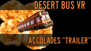 Desert Bus VR Accolades Trailer trailer thumbnail