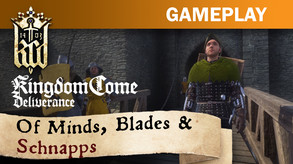 Kingdom Come: Deliverance – Of Minds, Blades & Schnapps trailer thumbnail
