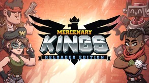 Mercenary Kings Reloaded Edition trailer thumbnail