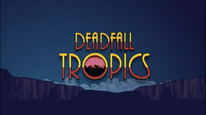 Deadfall Tropics Trailer trailer thumbnail