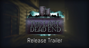 The Last DeadEnd - Release Trailer trailer thumbnail