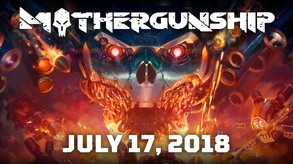 MOTHERGUNSHIP - Launch Trailer trailer thumbnail