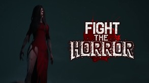 Fight the Horror - Things to fear trailer thumbnail