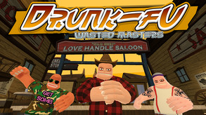 Drunk-Fu: Wasted Masters release date trailer thumbnail