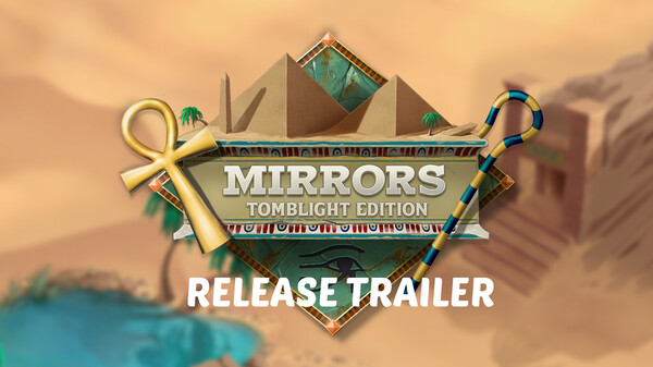 Mirrors - Tomblight Edition Release Trailer trailer thumbnail