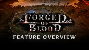 Forged of Blood - Feature Overview trailer thumbnail