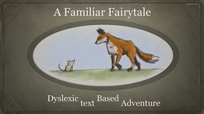 A Familiar Fairytale: Dyslexic text Based Adventure trailer thumbnail